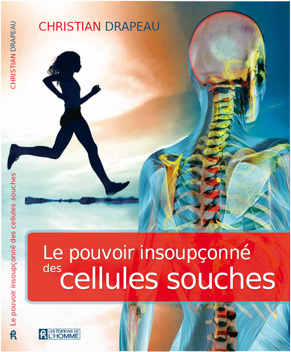 Le Pouvoir Inscoupçonné des Cellules Souches
